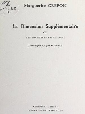 cover image of La dimension supplémentaire ou les richesses de la nuit